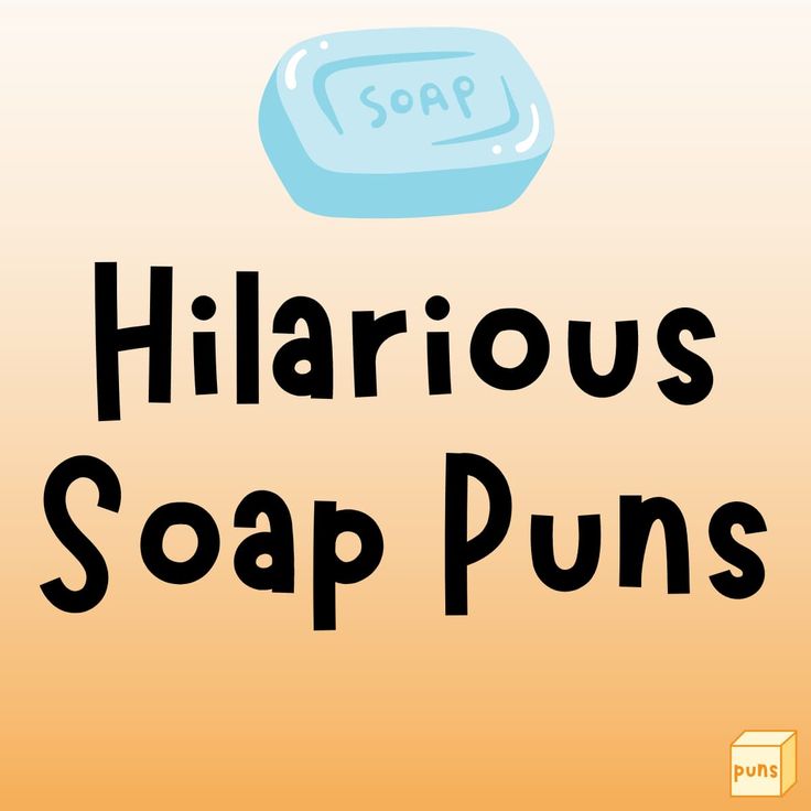 the words hilarrous soap puns are in black and white