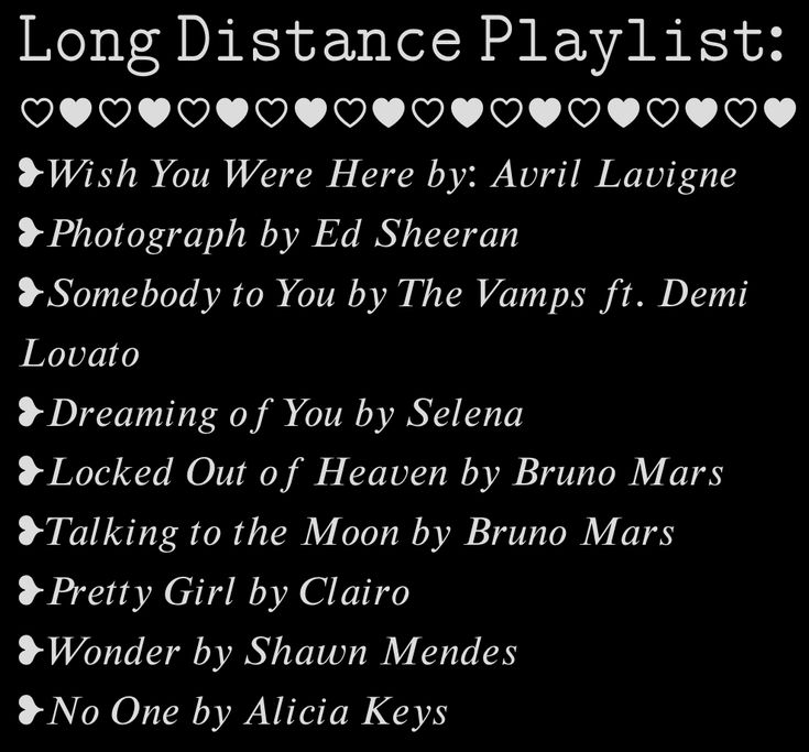 the long distance playlist is shown in black and white with hearts on it's side