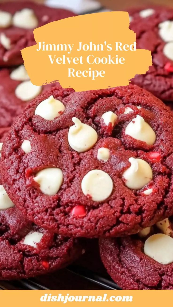 red velvet cookies with white chocolate chips are on a cooling rack and the words jimmy john's red velvet cookie recipe