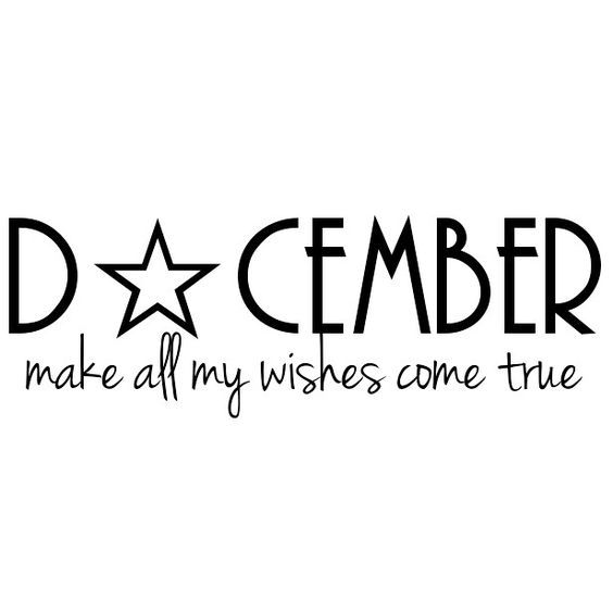 a black and white photo with the words do cember make all my wishes come true