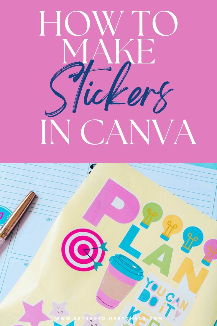 the words how to make stickers in canva are shown on top of a notebook