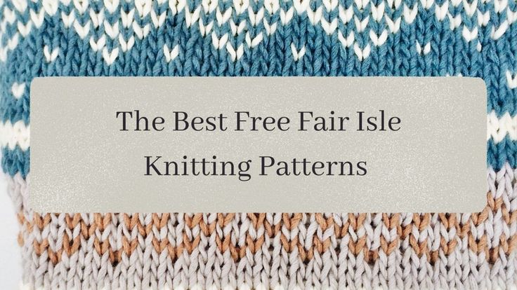 the best free fair isle knitting patterns