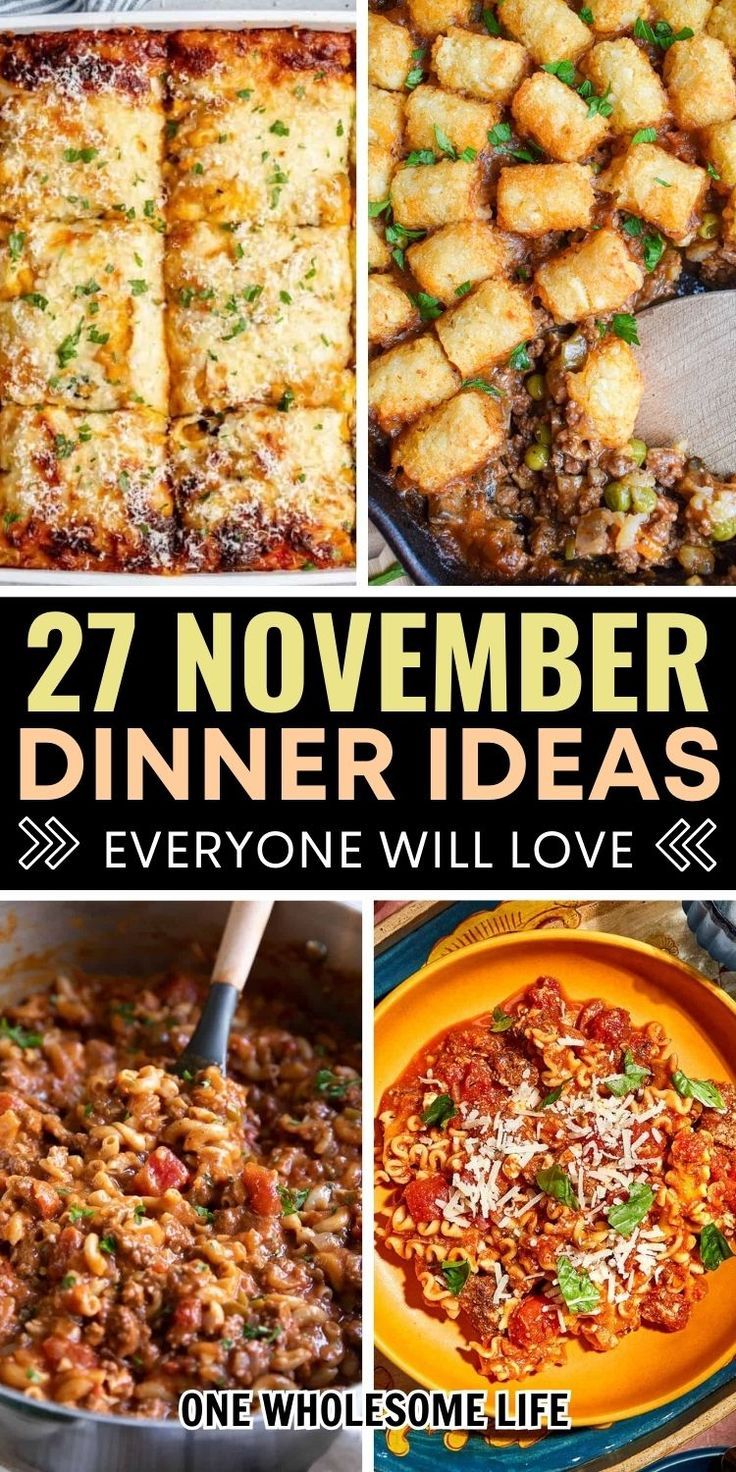 Collage of dinner ideas for November 30 Minute Fall Dinners, All In One Dinner Recipes, Easy Dinner Night Recipes, Dinner Menus For Company, Dinners That Last A Few Days, Meals For 10 People Dinners, Sunday Dinner Family, Thanksgiving Week Meals, Warm Winter Dinner Ideas