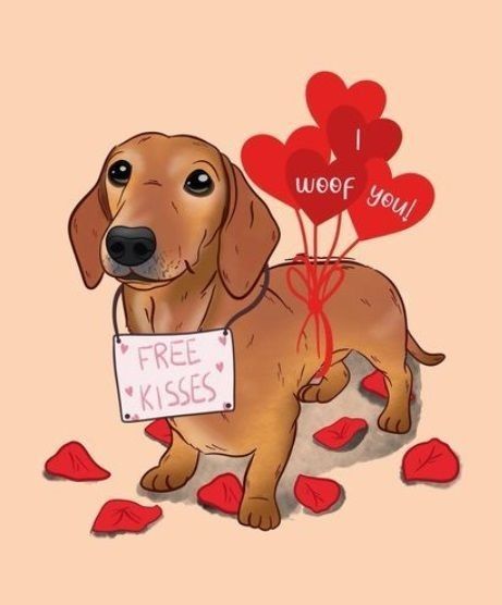 a dog holding a sign that says i woof you free kisses with hearts on it