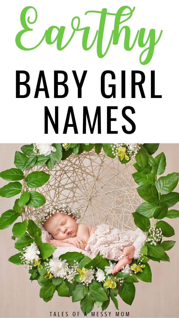 a baby in a wreath with the words earthy baby girl names above it and below