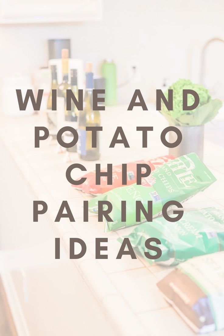 the words wine and potato chip pairing ideas are in front of some bottles on a counter