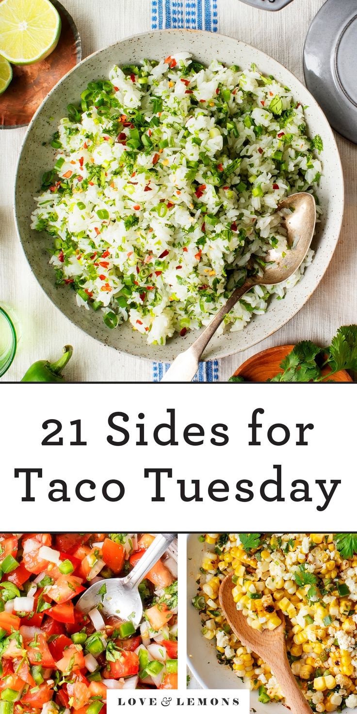 a collage of pictures with text that reads 21 sides for taco tuesday