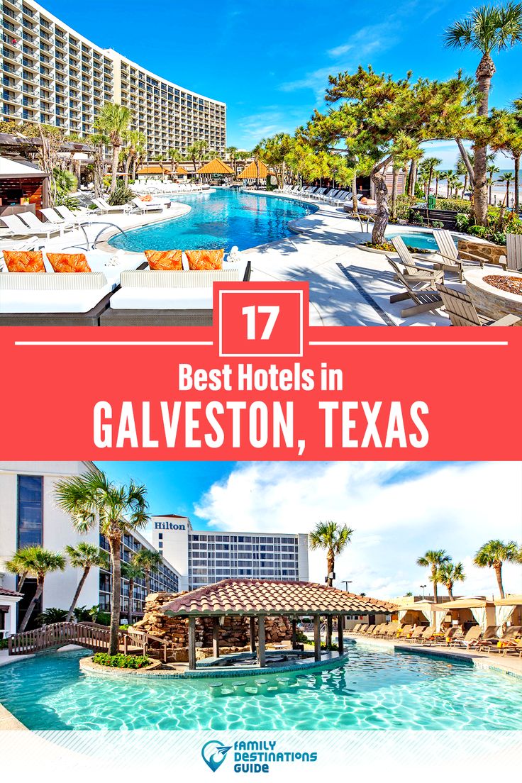 the best hotels in galveston, texas