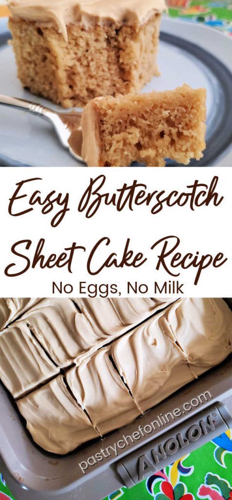 easy butterscotch sheet cake recipe with no eggs and no milk on the side