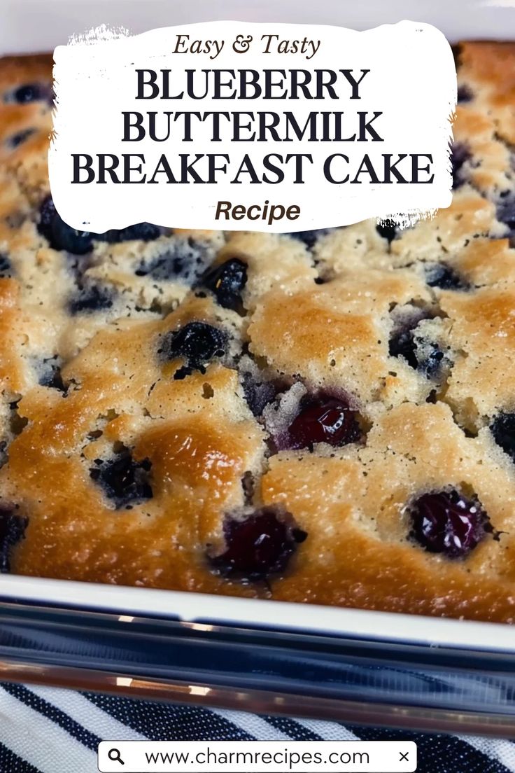 blueberry buttermilk breakfast cake in a glass baking dish