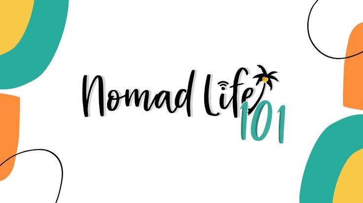 Nomad Life 101 - Blogger + Blogging Coach