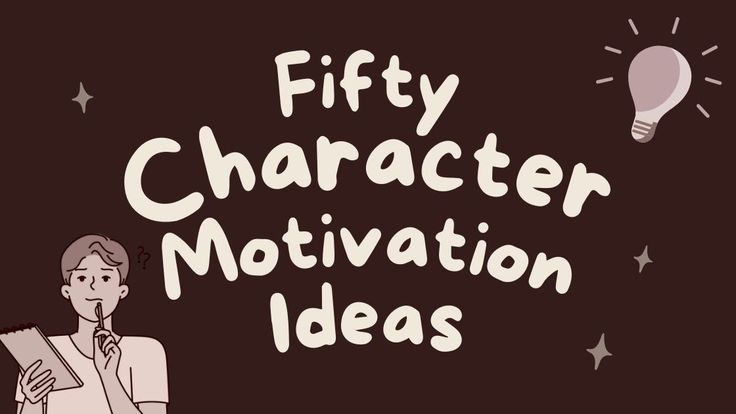 a person standing in front of a blackboard with the words fifty character motivation ideas