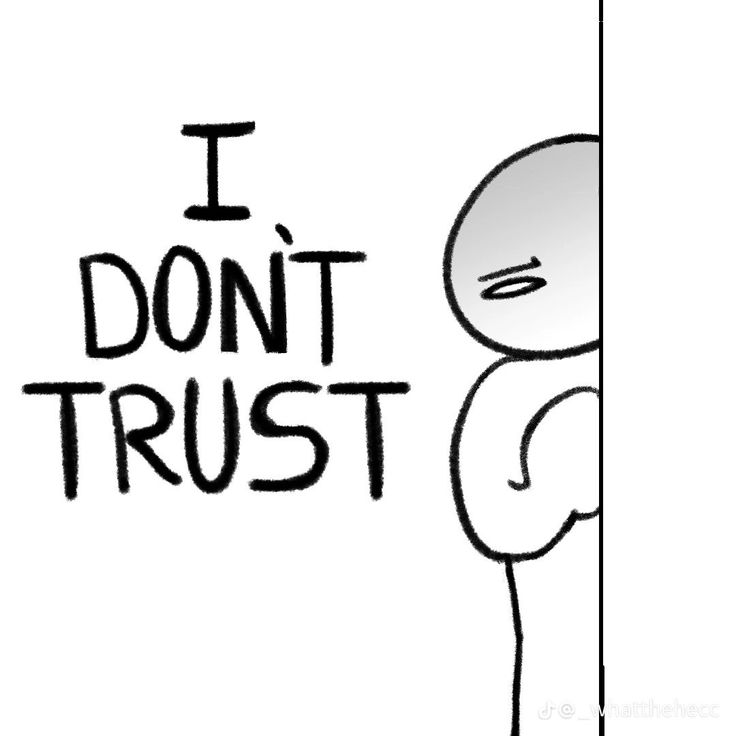 i don't trust you