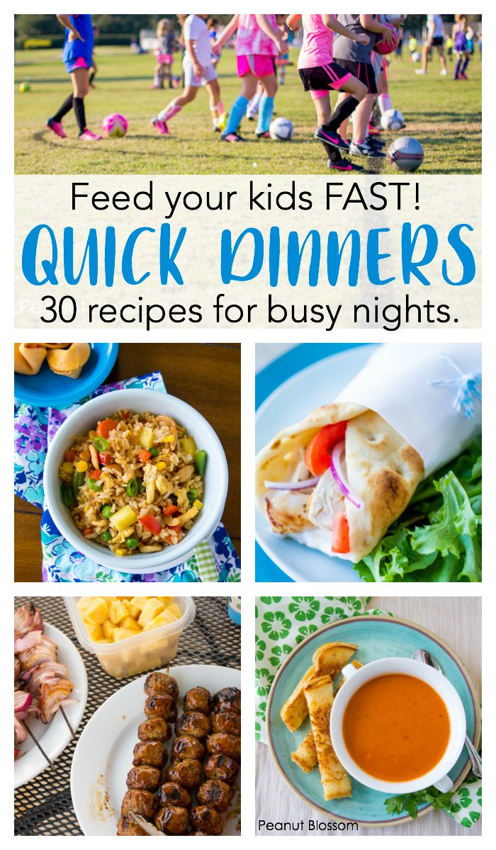 kids's quick dinners with text overlay that reads feed your kids fast quick dinners 30 recipes for busy nights