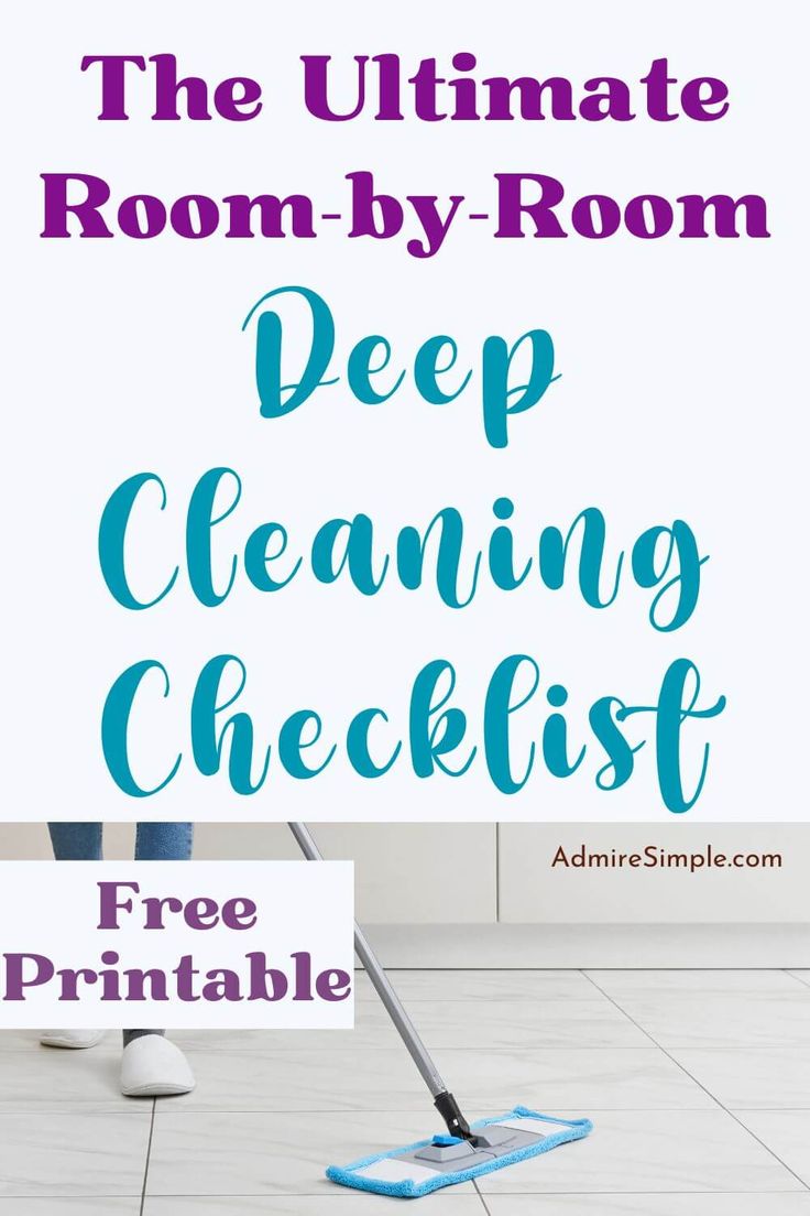 the ultimate room - by - room deep cleaning checklist with free printables