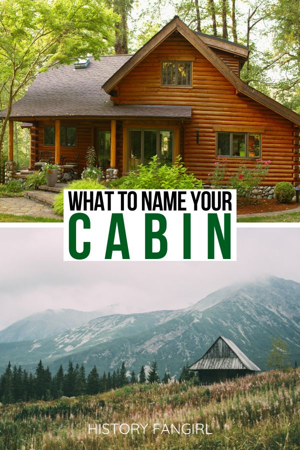 the cabin and what to name your cabin