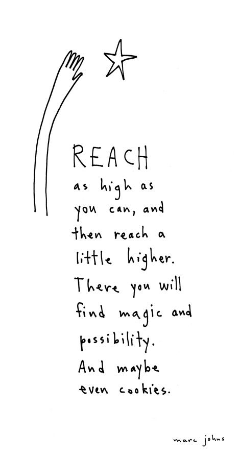 a handwritten poem with stars on it that reads reach as high as you can, and then reach a little higher