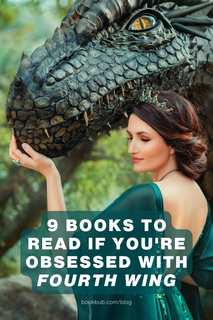 a woman in a green dress holding up a dragon head with the words 9 books to read if you're obesed with fourth wing