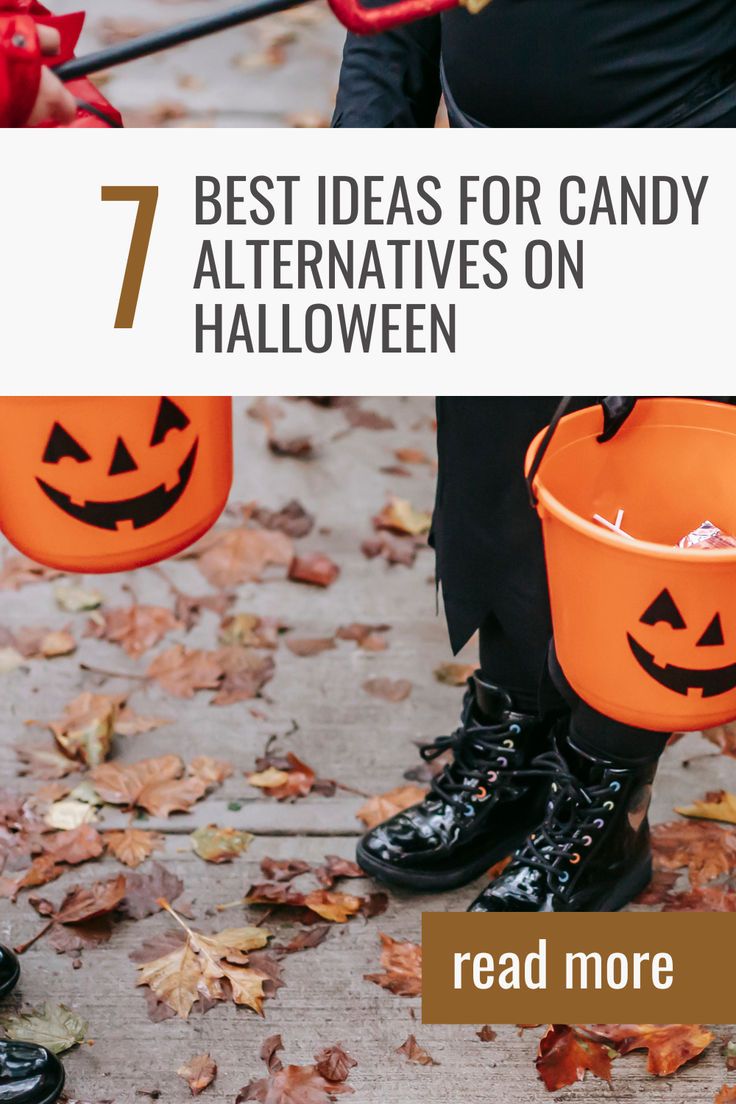 halloween buckets with jack - o'- lantern faces and the words 7 best ideas for candy alternatives on halloween read more