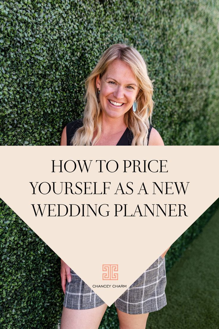 a woman leaning against a wall with the words how to price yourself as a new wedding planner