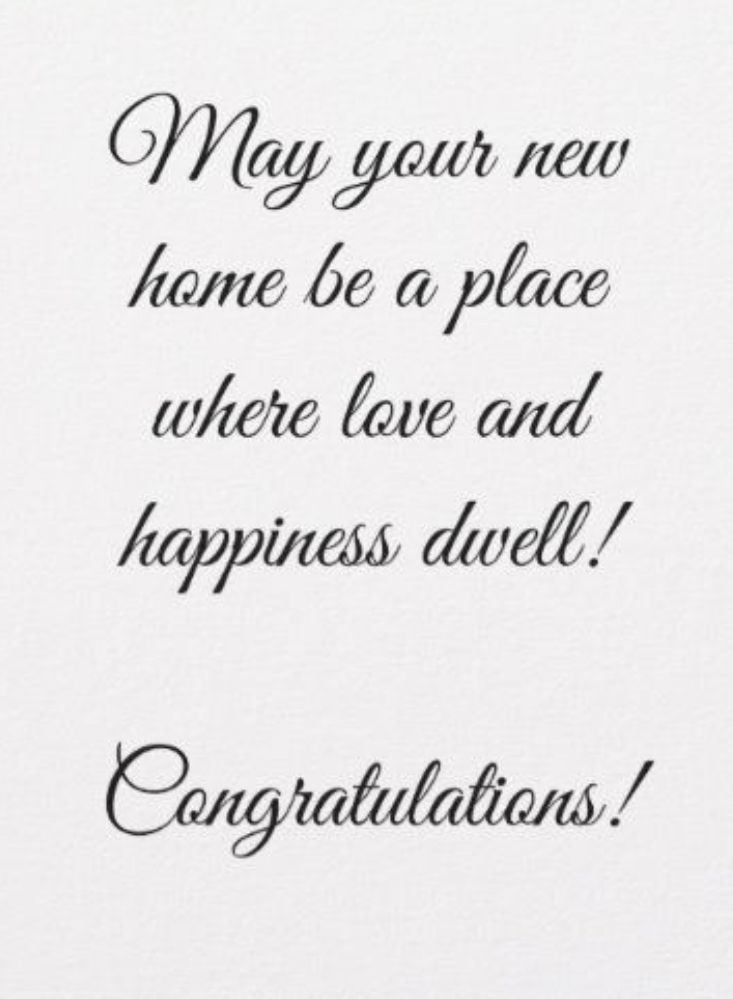 congratulations card with the words,'may your new home be a place where love and happiness