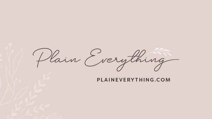 Plain Everything