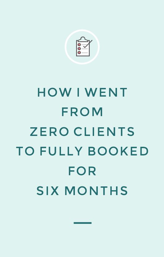 the cover of how i went from zero client to fully booked for six months