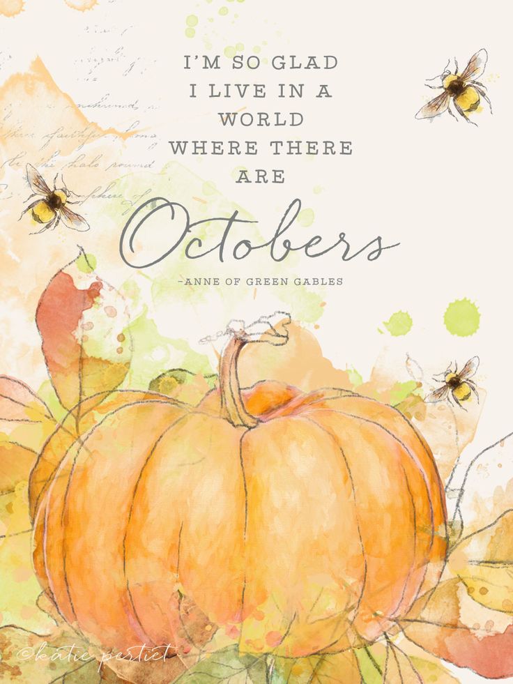 a watercolor painting of a pumpkin and bees on a white background with the words, i'm so glad i live in a world where there are october