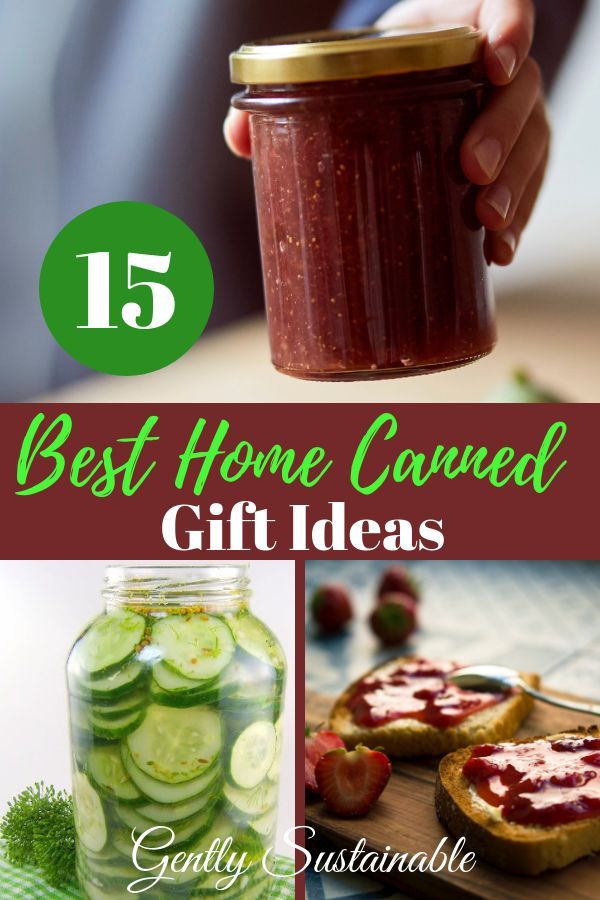 the best homemade gift ideas for home canning and gifts under $ 15, including pickled cucumbers