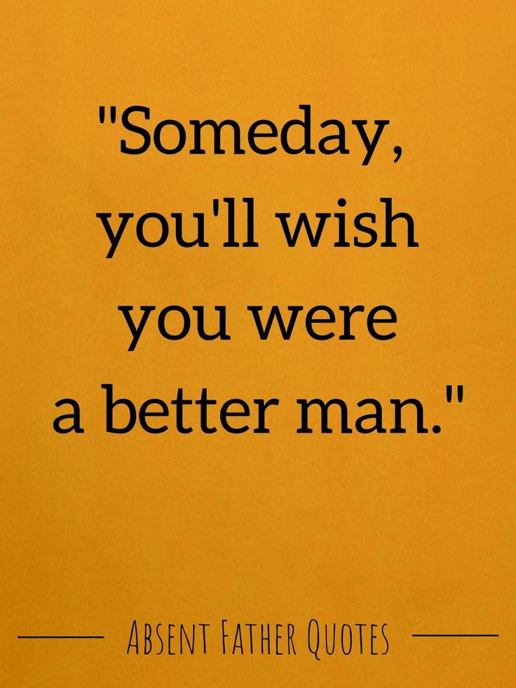 a yellow poster with the quote, some day you'll wish you were a better man