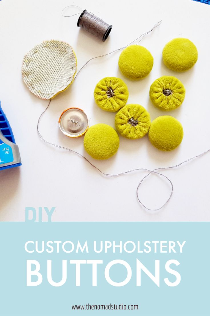 sewing supplies and thread on a table with the words, diy custom upholstery buttons