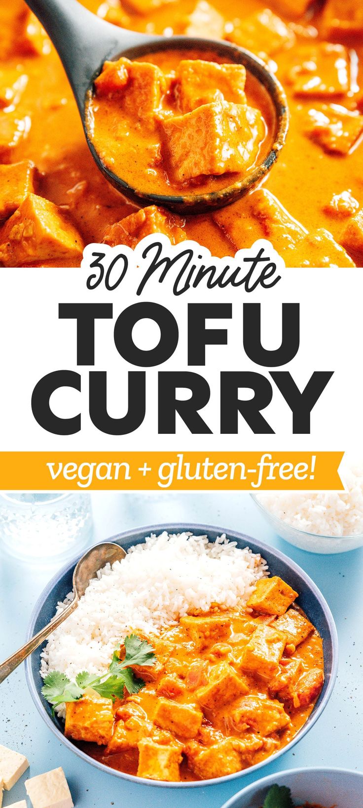 an image of a bowl of tofu curry with rice on the side and text overlay that reads 30 minute tofu curry vegan + gluten - free