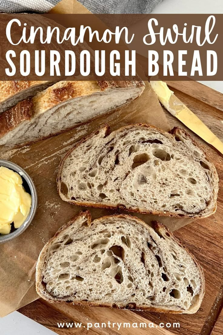 cinnamon swirl sourdough bread on a cutting board with butter