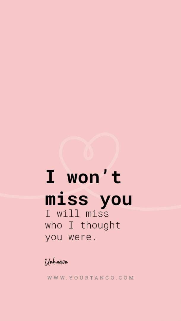 a pink background with the words i won't miss you, and an image of a