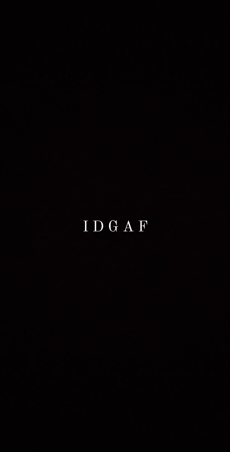 the words idgaf are written in white on a black background