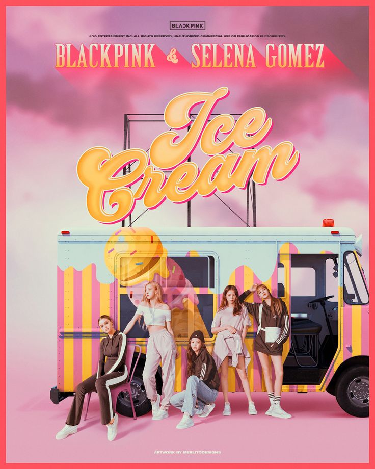 blackpink and seleen gomez's ice cream poster