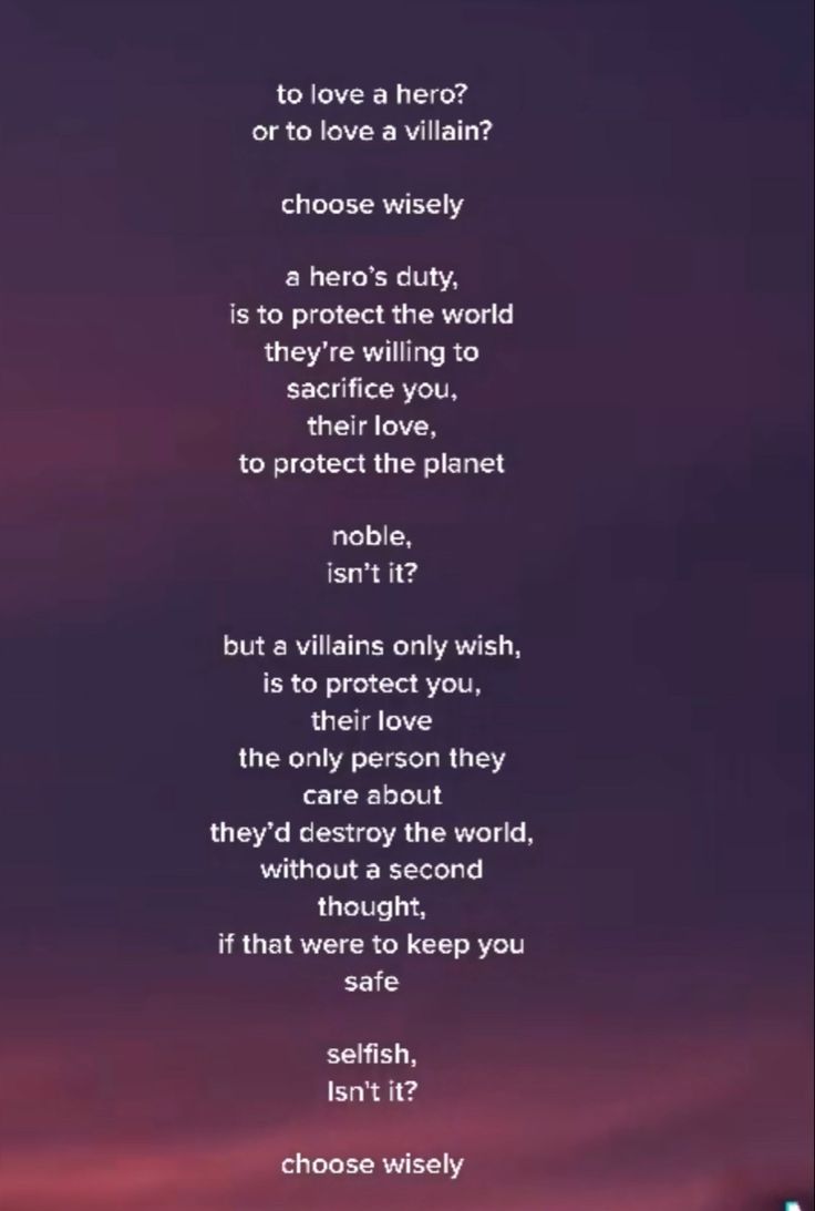 a poem written in front of a purple sky with the words, to love a hero or to love a villain? choose wisely