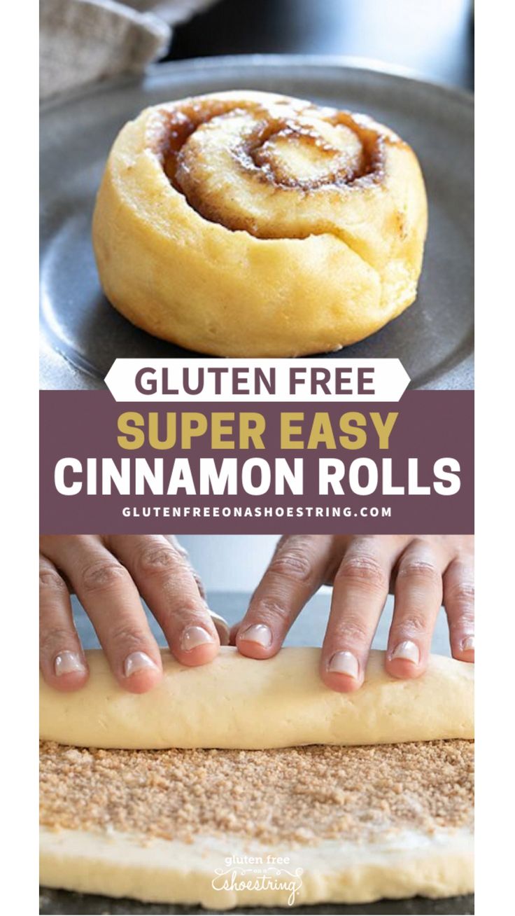 a person making cinnamon rolls on a pan with text overlay that reads gluten free super easy cinnamon rolls