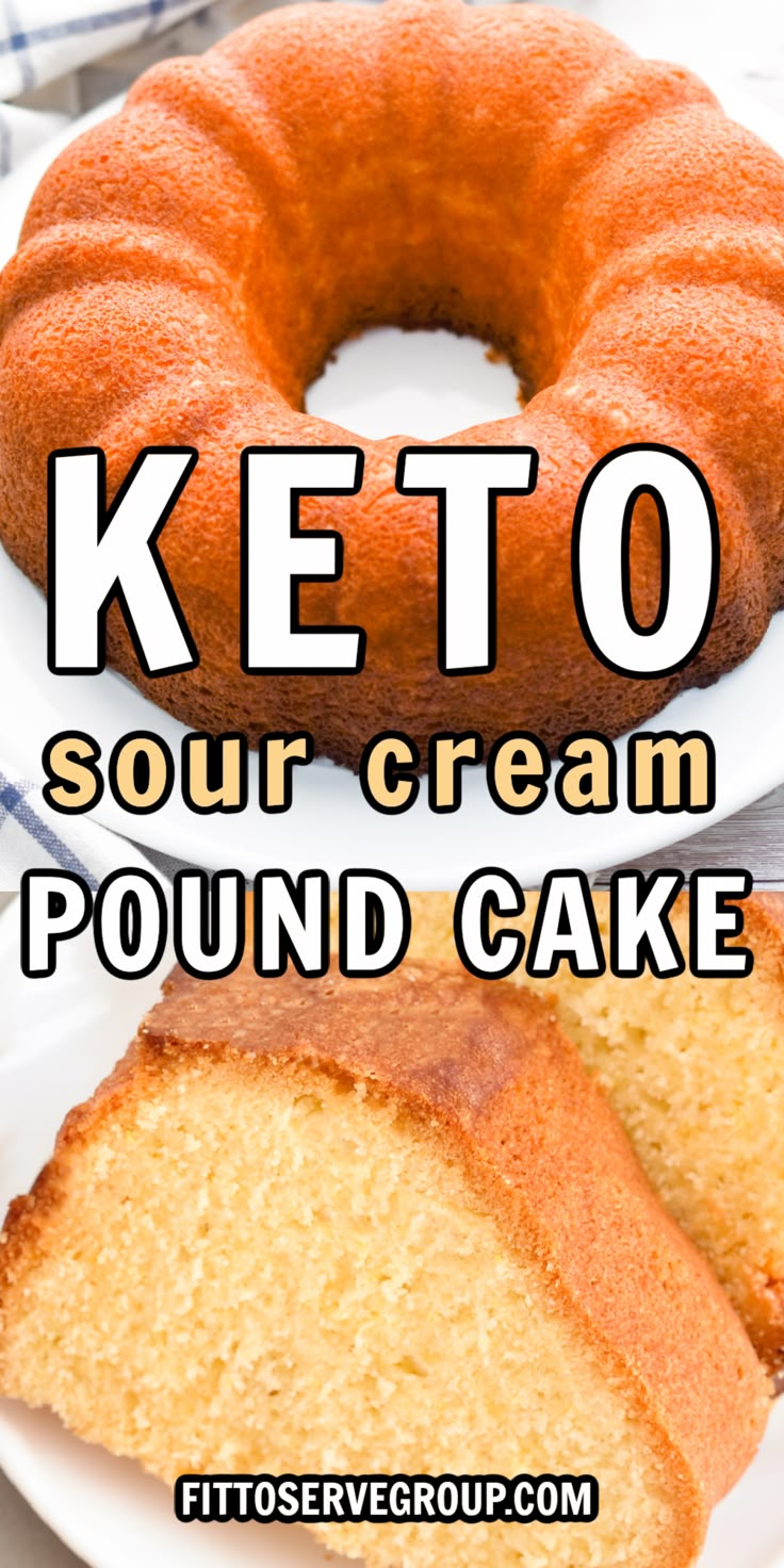 two pieces of cake on plates with the text keto sour cream pound cake