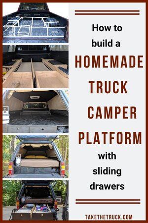 how to build a homemade truck camper platform with sliding drawers for the back and sides