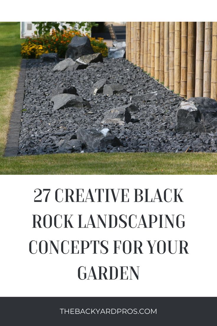 a rock garden with text overlay that reads 27 creative black rock landscaping concept for your garden