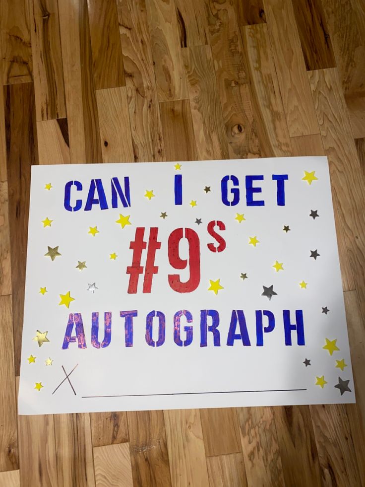 a sign that says can i get 19 autograph on it