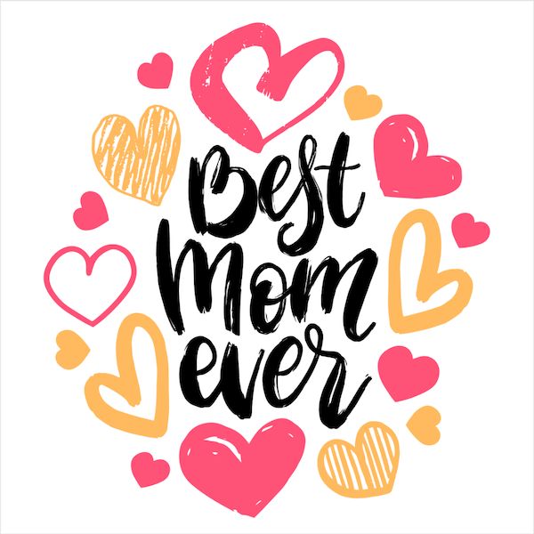 the inscription best mom ever with hearts in pink and yellow colors on a white background