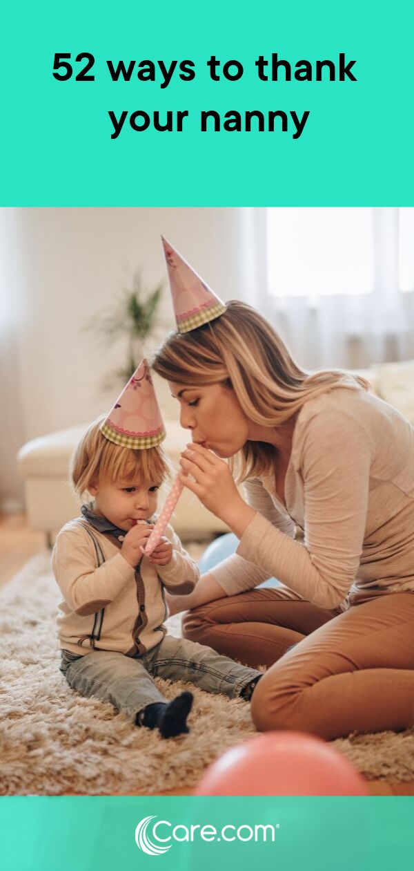 a woman and her child wearing party hats on their heads, with the caption 52 ways to thank your nanny