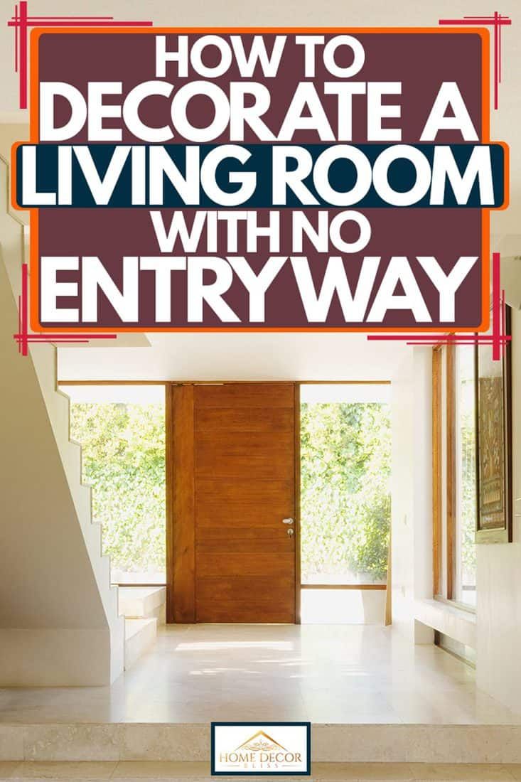 an entry way with the words how to decorate a living room with no entryway