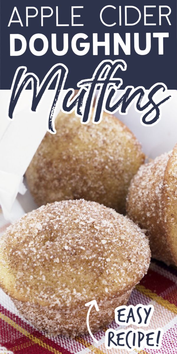 apple cider doughnut muffins with cinnamon sugar on top and easy recipe below