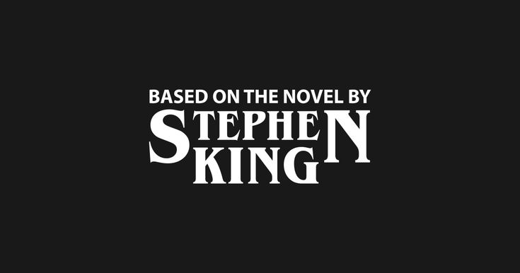 the title for stephen king's book based on the novel by stephen kling