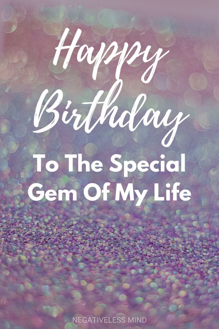 a birthday card with the words happy birthday to the special gem of my life