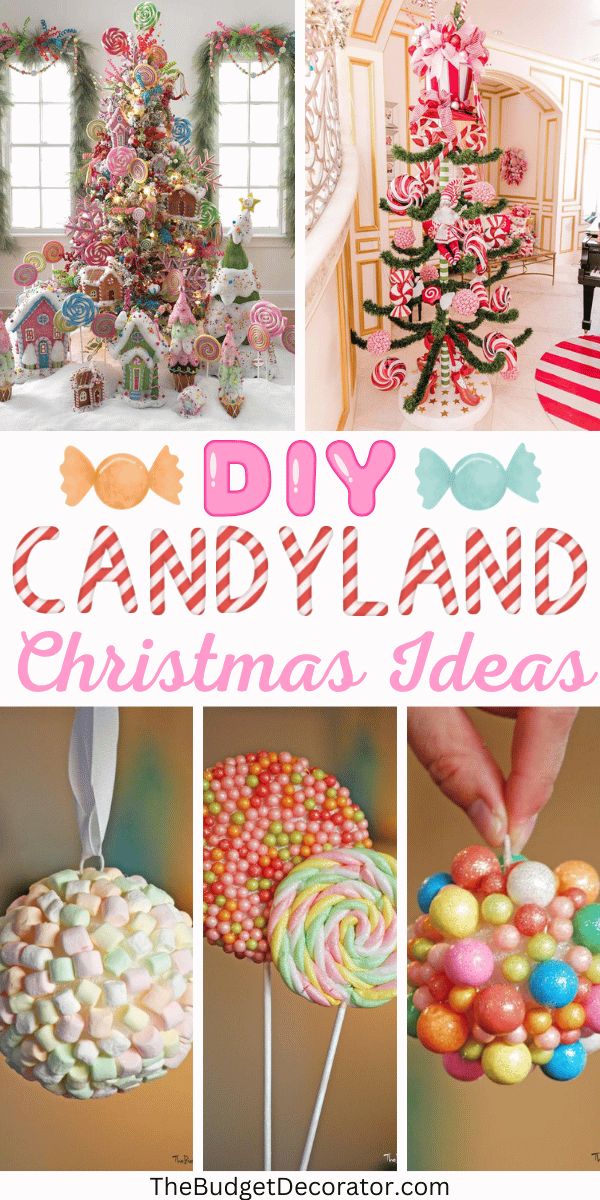 candy land christmas tree and decorations with text overlay that reads diy candyland christmas ideas