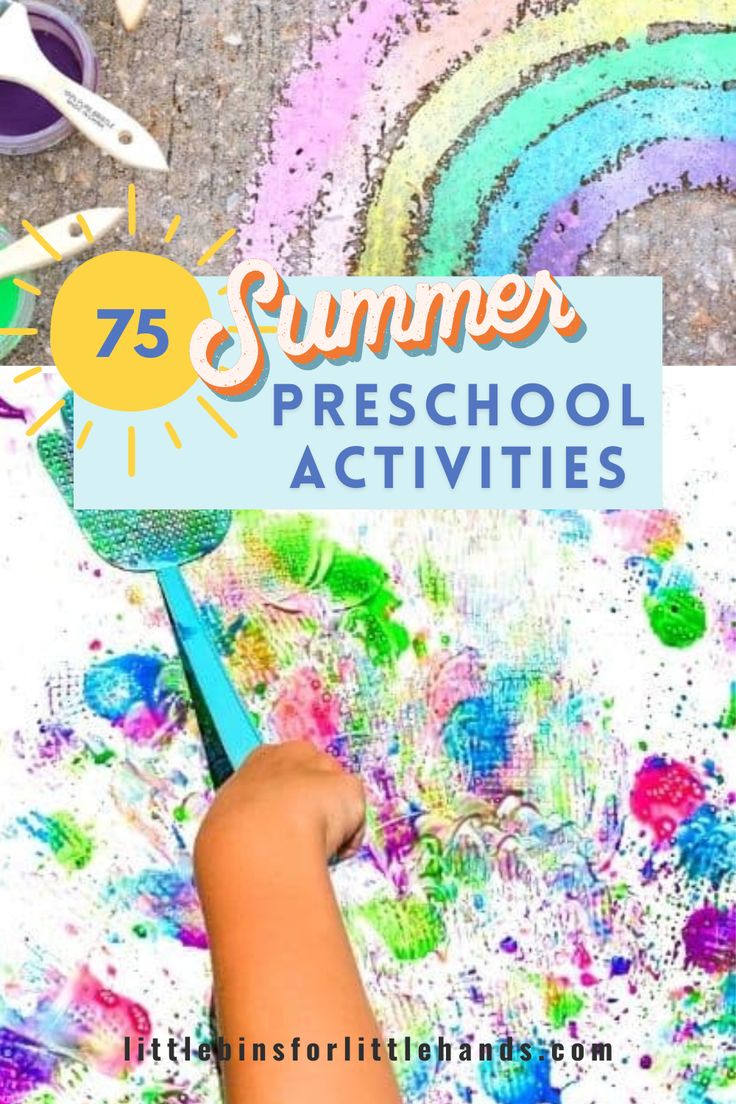 a child's hand holding a paintbrush with the words 75 summer preschool activities